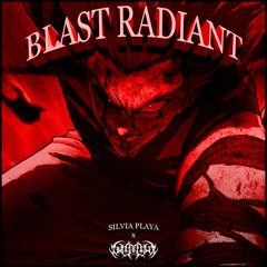 THRASH PLAYA x SILVIAPLAYA - BLAST RADIANT
