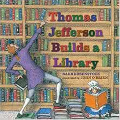 [READ] PDF 📚 Thomas Jefferson Builds a Library by Barb Rosenstock,John O'Brien EBOOK