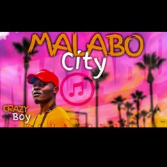 MALABO CITY By CRAZY BOY  Official Music Audio