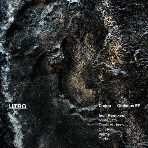 Dadou - Ominous (Cerbu Remix) [UTR024] (snippet)