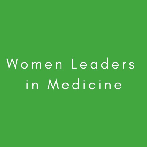 Using Social Media Effectively: Women Leaders in Medicine, Ep. 11