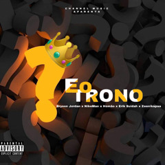 EoTrono ( Bryson jordan x Nikeman x Homão x Erik Suicida x Zeenikapaa )