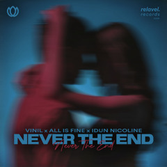 All Is Fine, Vinil, Idun Nicoline - Never The End