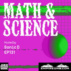 Math & Science Ep. 131