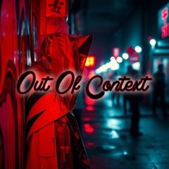 Out Of Context (instrumental)