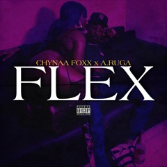 FLEX ft Chynaa Foxx