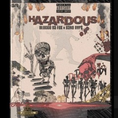 Blocco De Fox - Hazardous(feat. G3no R@p$).mp3