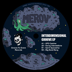 Merov’ - Interdimensional Groove EP (GTGR05)