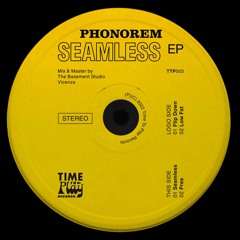 PREMIERE: Phonorem - Seamless [Time To Play Records]