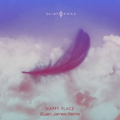 Happy Place (Euan James Remix) - Saint PHNX