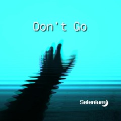 Don't Go