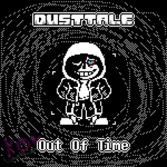 DustTale - Out of Time [Cover]
