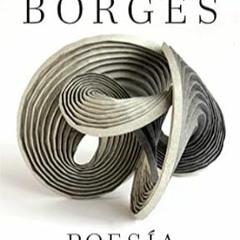 Access KINDLE PDF EBOOK EPUB Poesia completa / Complete Poetry (Spanish Edition) by Jorge Luis Borge