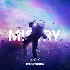 TekTonix & NoReturnz - Misery