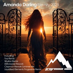 Amanda Darling - Eternity 2023 (r00tcracker Rework) Radio Edit [Progressive Vibes Music]