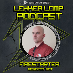 Lekker Lomp Resident Podcast - Firestarter (Feb 2025)