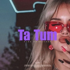 Ta Tum (drgfz Edit)