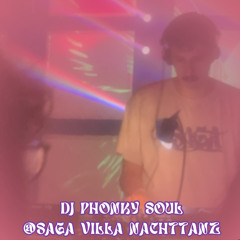 DJ Phønky Soul @ Villa Nachttanz (SAGA - Chapter V)