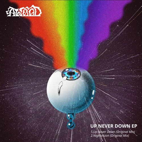 Up Never Down (Original Mix)