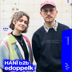 edoppelk b2b HANï DeliDance CLOSING @ elipamanoke live 31.01.25