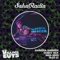10/07/21 - Soho Radio w/ Samedia Shebeen