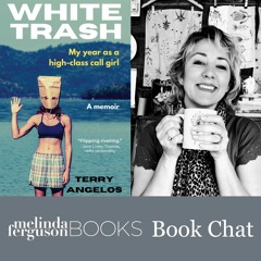 Melinda Ferguson Books Chat: White Trash by Terry Angelos with Tracy Going