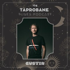 GUSTIN | TAPROBANE TUNES 104