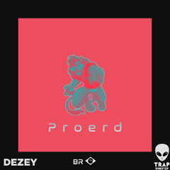 Dezey - Proerd