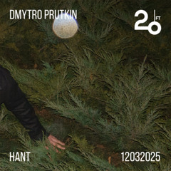 Dmytro Prutkin @ 20ft Radio - 12/03/2025