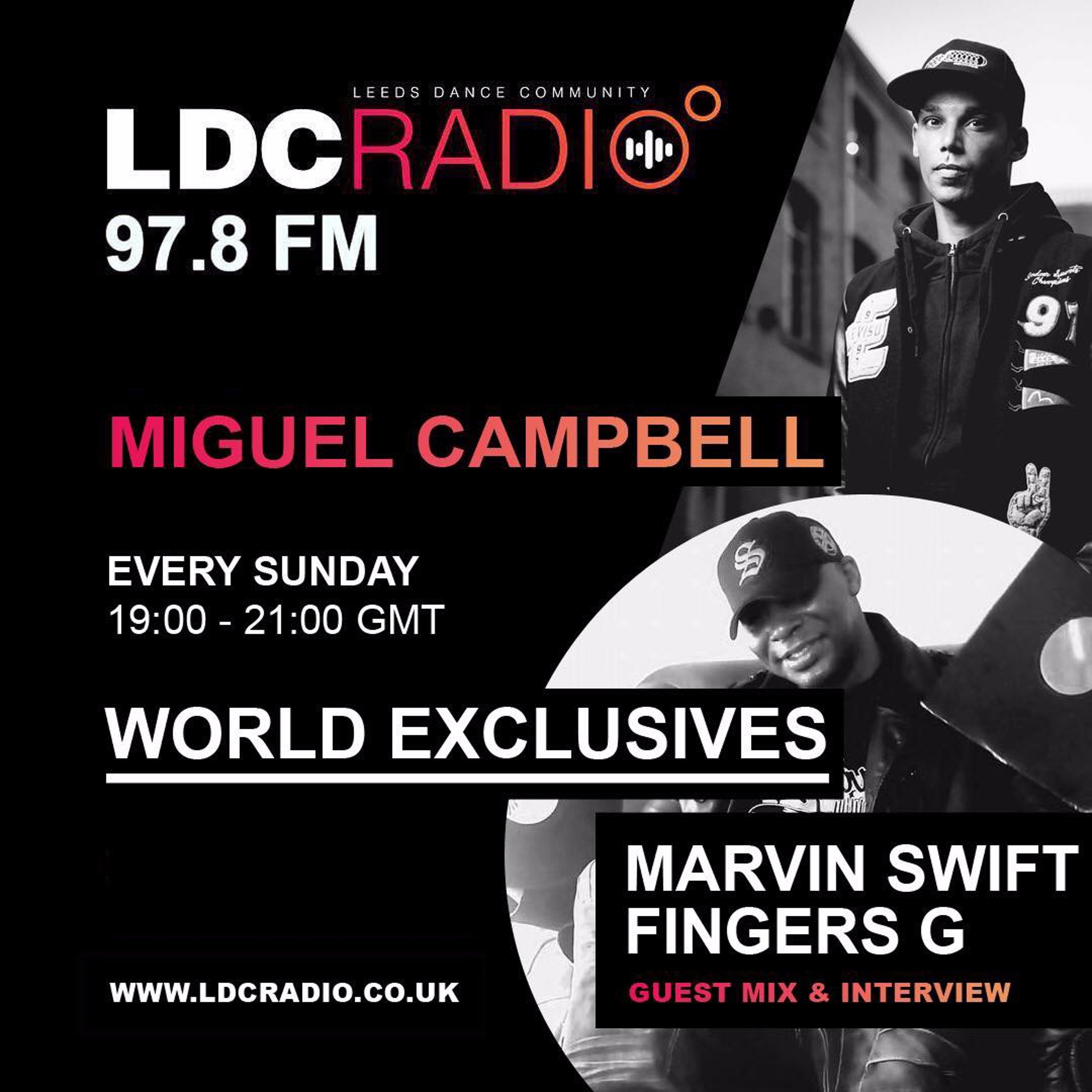 Miguel Campbell - World Exclusives on LDC Radio (Episode 8)