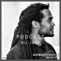 Sunexplosion Podcast #05 - mo.joee (Melodic Techno, Progressive House DJ Mix)
