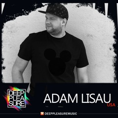 DEEP PLEASURE 04 16 2021 - ADAM LISAU [USA]