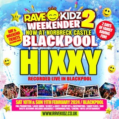 HIXXY & MC KEO - Recorded Live at Rave Kidz Weekender 24 in Blackpool