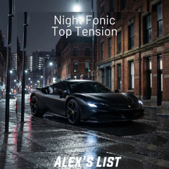 Night Fonic  - Top Tension