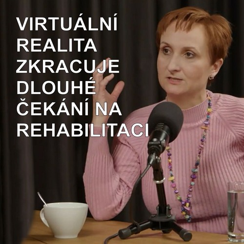 Měsíce čekání na rehabilitaci? Virtuální realita je může výrazně zkrátit, pomůže i s operací mozku