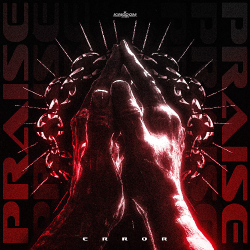 ERROR - Praise EP (Juno + Spotify Exclusive 26/09)