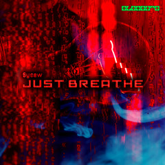 Sysaw - Just Breathe
