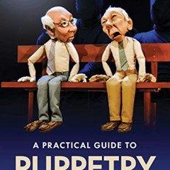 READ EPUB 📚 Practical Guide to Puppetry by  Mark Down KINDLE PDF EBOOK EPUB
