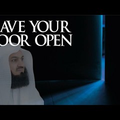Would you sleep with your front door left open - Mufti Menk