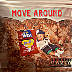 MOVE AROUND