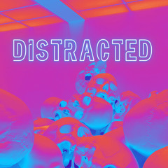 LHC - Distracted