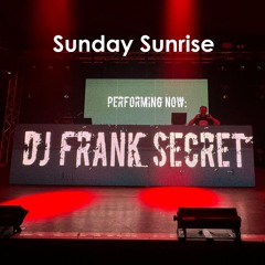 SUNDAY SUNRISE - Frank Secret Live (05.10.2024)
