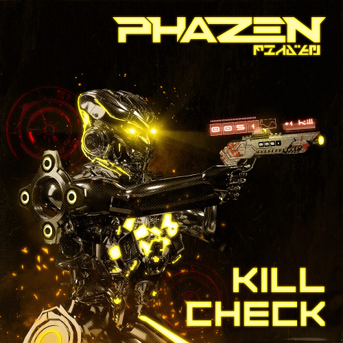 Phazen - KILL CHECK