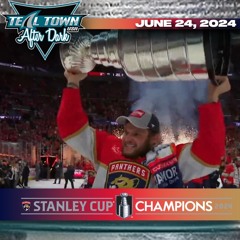 2024 Stanley Cup Champion Is? Oilers @ Panthers Game 7 - 6/24/2024 - Teal Town After Dark (Postgame)