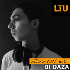 DJ Daza - LTU Session #10 | Free Download