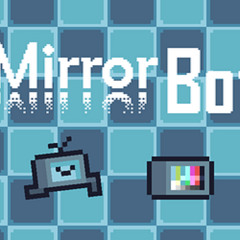 Main Theme - MIRROR BOT