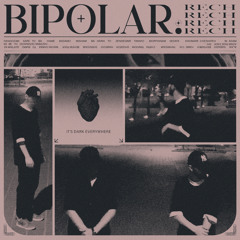 Bipolar - Rech X Emi