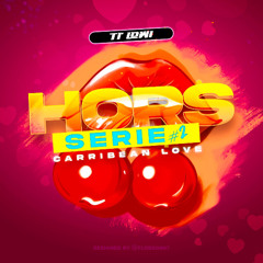 Ti'Lowi - Hors série #2 Carribean Love 2010’s [CHILL 2025]