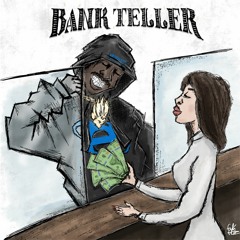 Bank Teller (Prod. Lockage)