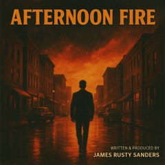 Afternoon Fire